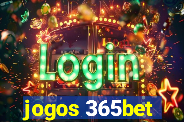 jogos 365bet